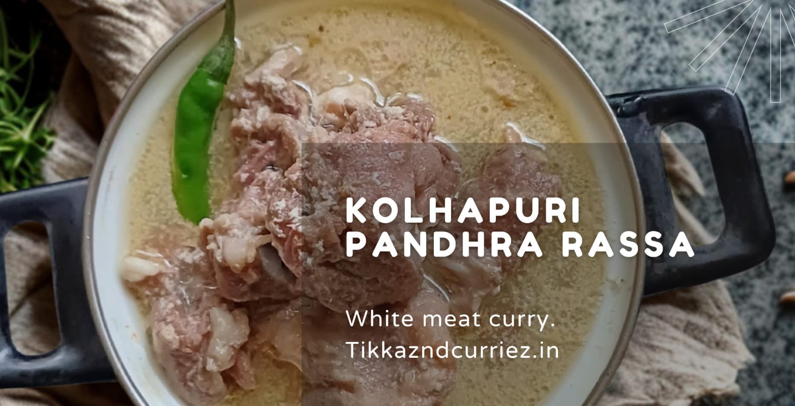 KOLHAPURI PANDHRA RASSA.(WHITE MEAT CURRY)